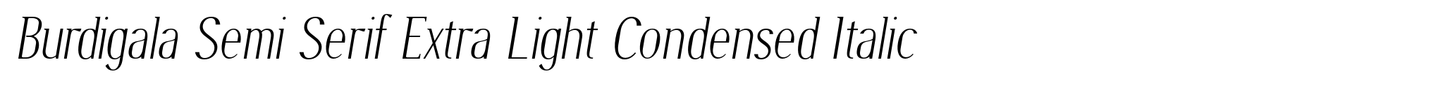 Burdigala Semi Serif Extra Light Condensed Italic image